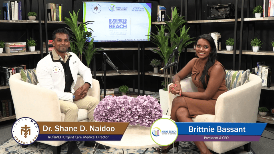 Business Beyond the Beach Talk Show:  Dr. Shane D. Naidoo | TrufaMED Urgent Care, Medical Director — Miami Community Newspapers
